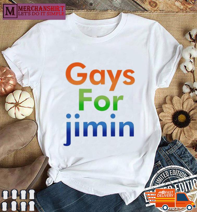 Gays For Jimin Shirt, hoodie, sweatshirt and long sleeve